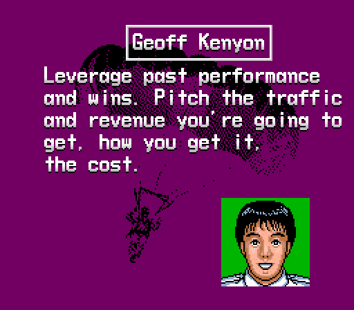 Leverage past performance and wins. Pitch the traffic and revenue you're going to get, how you get it, the cost. Geoff Kenyon