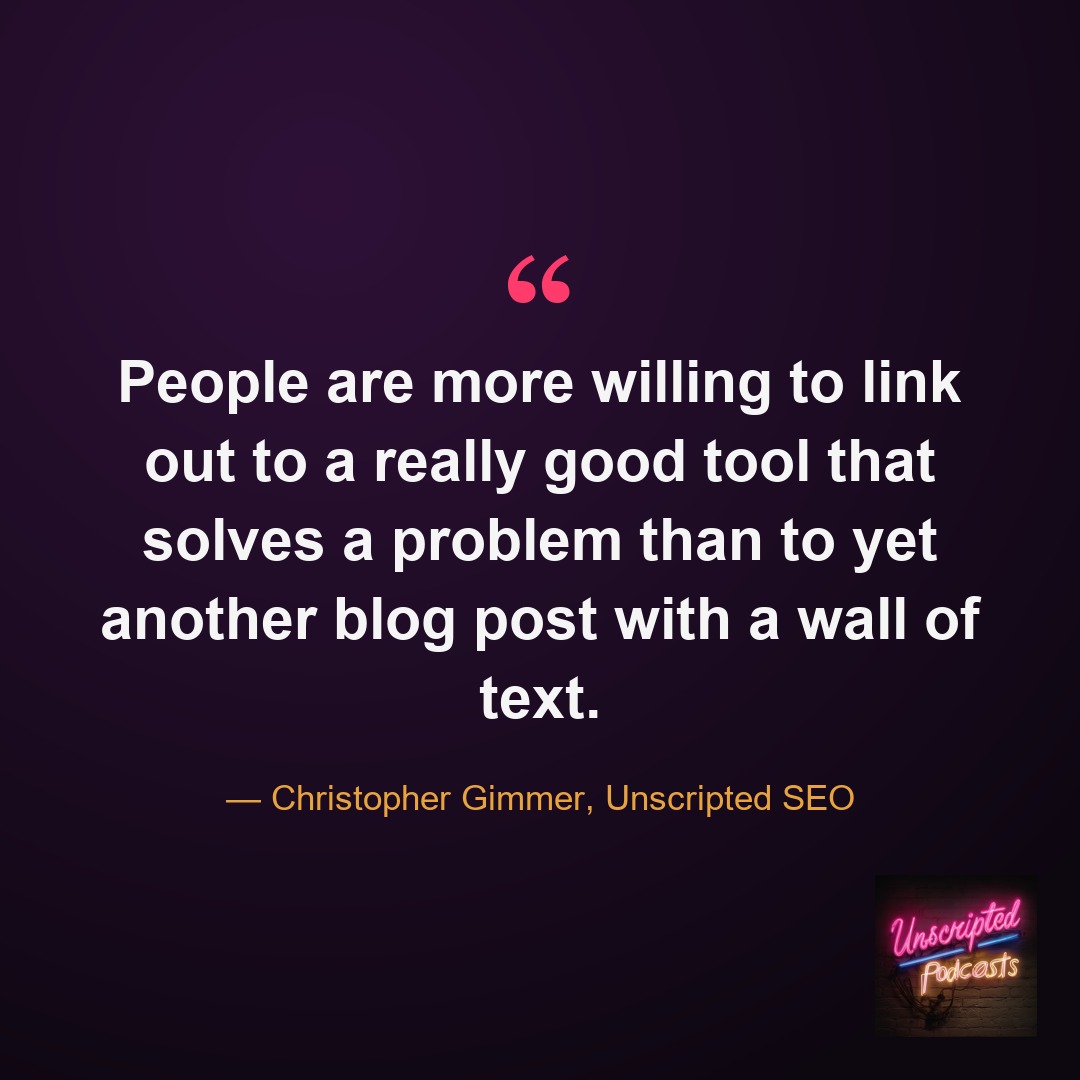 Tools earn links a wall of text never will — Christopher Gimmer