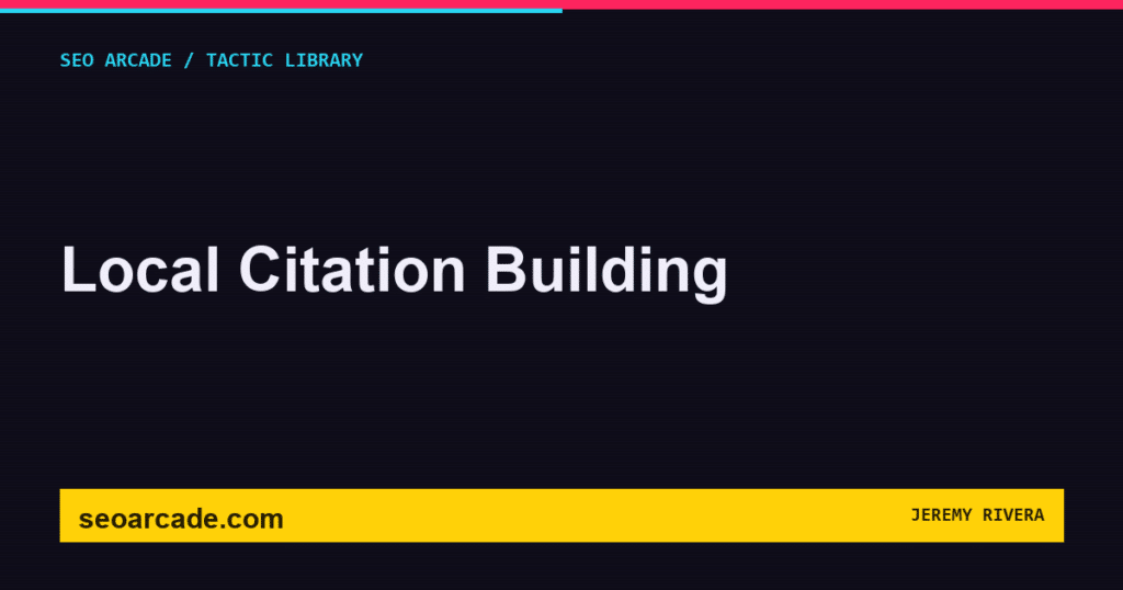 SEO Arcade title card: Local Citation Building