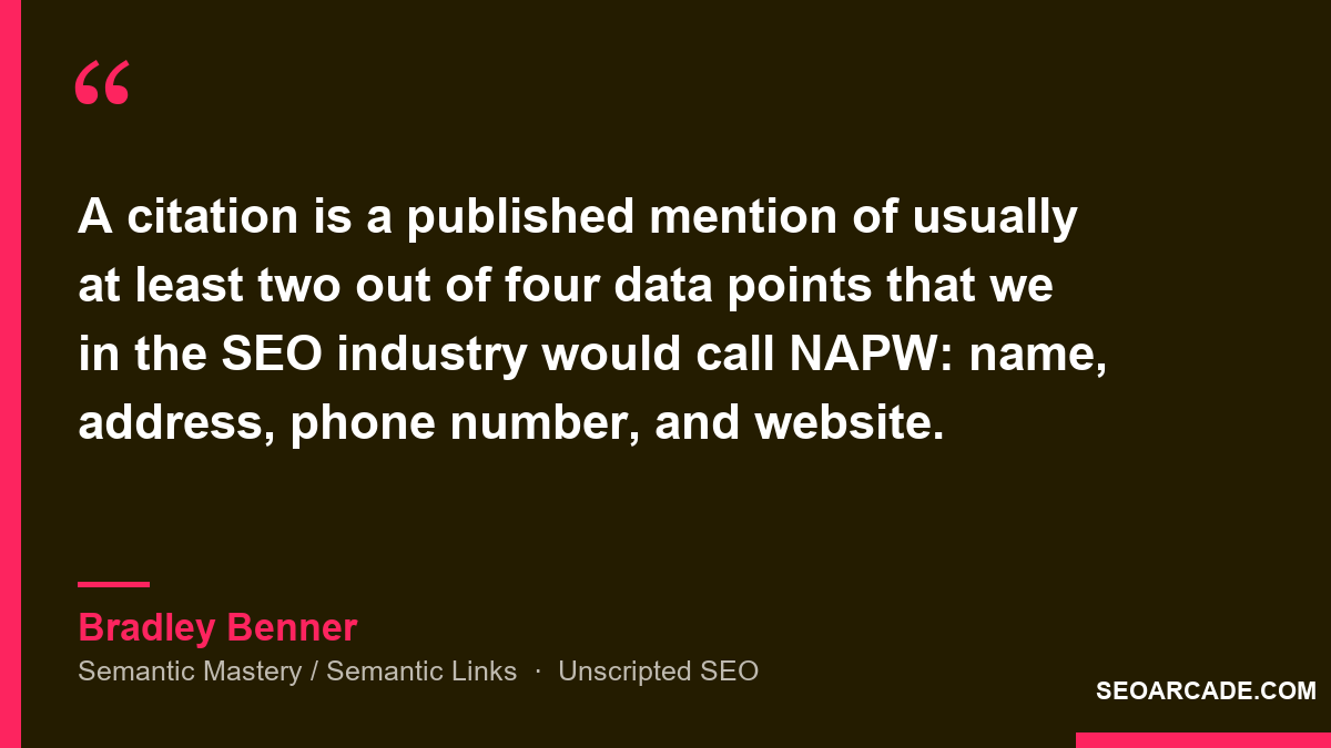 Quote card: Bradley Benner of Semantic Mastery defines a citation as a published mention of at least two of four data points - name, address, phone number and website.
