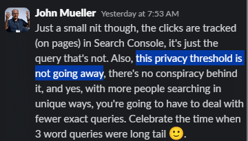 Google's John Mueller confirming that the Search Console privacy threshold for anonymized queries is not going away, and that clicks are still tracked on pages